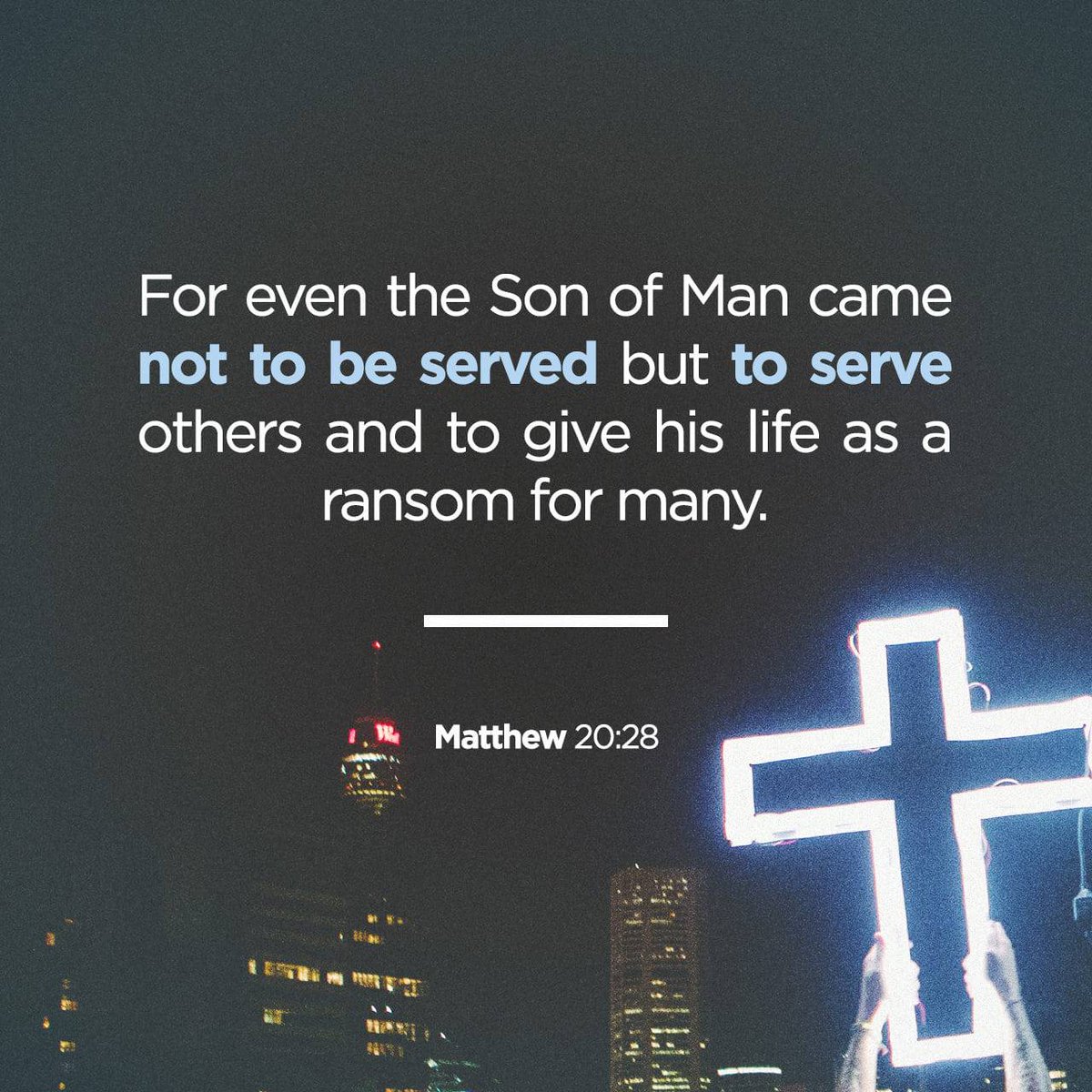 Matthew 20:28 NIV
[28] just as the Son of Man did not come to be served, but to serve, and to give his life as a ransom for many.”

bible.com/bible/111/mat.…