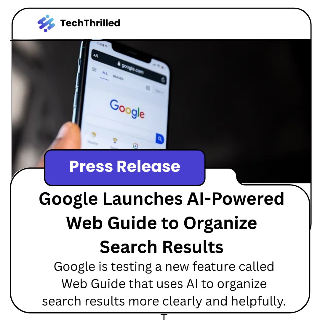 tech_thrilled's tweet image. 🔍✨ Google Launches AI-Powered Web Guide to Organize Search Results! 🧠📚

techthrilled.com/press-release/…

#GoogleSearch 🔎 #WebGuide 📘 #AItools 🤖 #SearchLabs 🧪 #TechUpdate ⚙️ #SmartSearch 💻 #ArtificialIntelligence 🧠 #DigitalTools 🧰