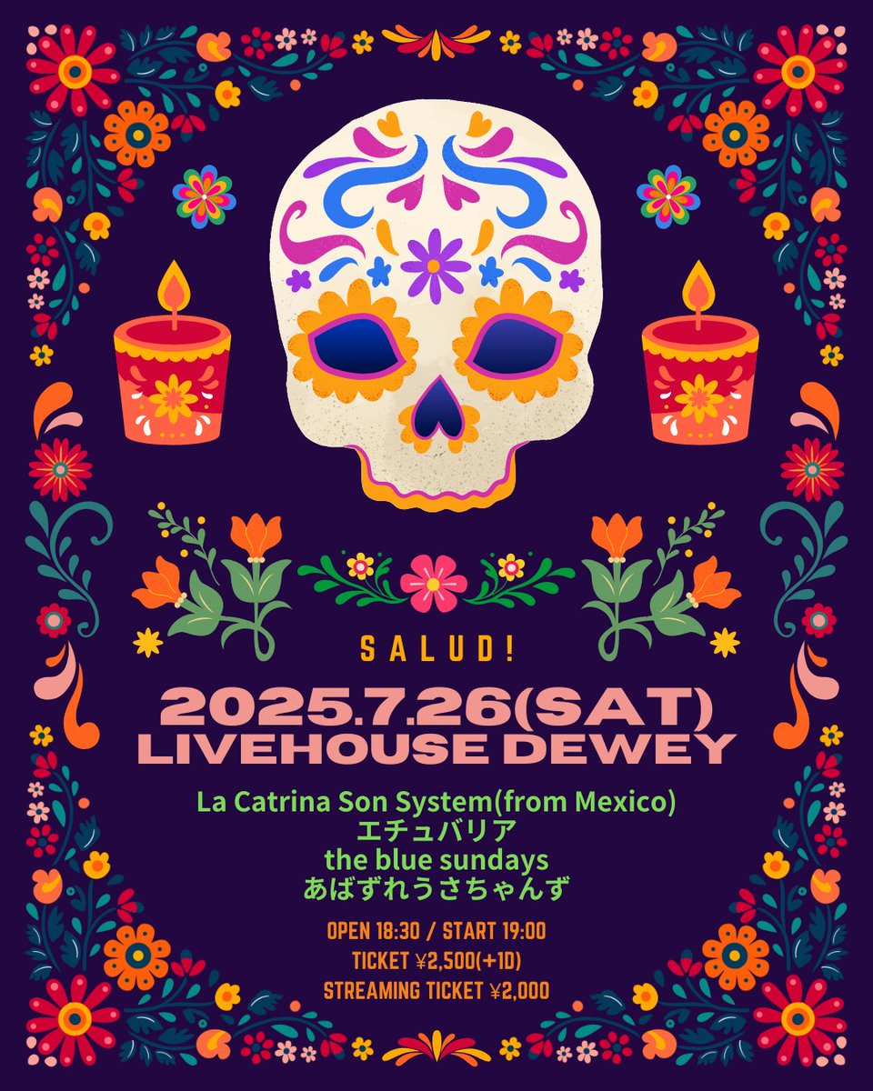 LIVEHOUSE_DEWEY's tweet image. 本日
2025/7/26(sat)
【Salud!】

La Catrina Son System(from Mexico)
エチュバリア
the blue sundays
あばずれうさちゃんず

open18:30 start19:00
￥2,500(+1DRINK￥500)／配信￥2,000

配信チケット購入・視聴　&amp;amp;　演者にドリンク奢れる権はコチラから
twitcasting.tv/livehouse_dewe…