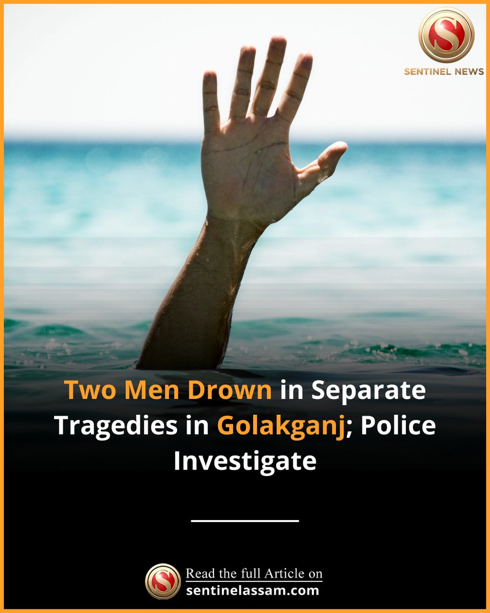 Sentinel_Assam's tweet image. Golakganj witnessed two separate drowning incidents that resulted in the loss of two lives, sparking grief and concern in the local community.
Ramesh Ray, aged 56, drowned in a pond at Vidyar Daborir, with his lifeless body later recovered by Sagoliya police.
In a separate…