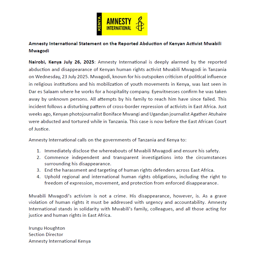 STATEMENT: Alarm Over Abduction of Kenyan Activist Mwabili Mwagodi

Amnesty International Kenya is deeply concerned by the reported abduction and disappearance of Kenyan human rights defender Mwabili Mwagodi, last seen in Dar es Salaam, Tanzania, on Wednesday, 23 July 2025.

This