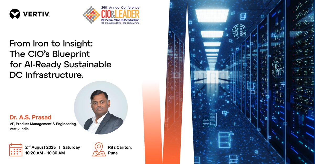 IndiaVertiv's tweet image. We’re proud to co-power #CIOandLeader2025!
Join Dr. A.S. Prasad, VP at Vertiv India, as he shares the CIO’s blueprint for AI-ready, sustainable DC infrastructure.

📍 Ritz Carlton, Pune
🗓 2 Aug | ⏰ 10:20 AM

#VertivIndia #AIReadyInfrastructure #FutureOfIT