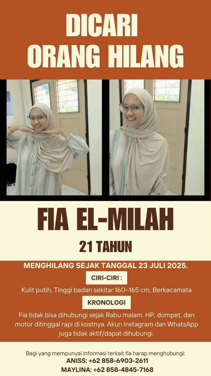 UGM_FESS's tweet image. ugm_fess (titipan)

🛑 ORANG HILANG 🛑

Nama: Fia El-Milah
Umur: 21 Tahun
Mahasiswi: Manajemen Pendidikan, Angkatan 2024 - UNY
Alamat Kost: Gg. Narada No.5, Santren, Caturtunggal, Kec. Depok, Sleman, Yogyakarta 55281
⸻
📍 Ciri-Ciri:
•Kulit putih
•Tinggi badan sekitar 160–165…