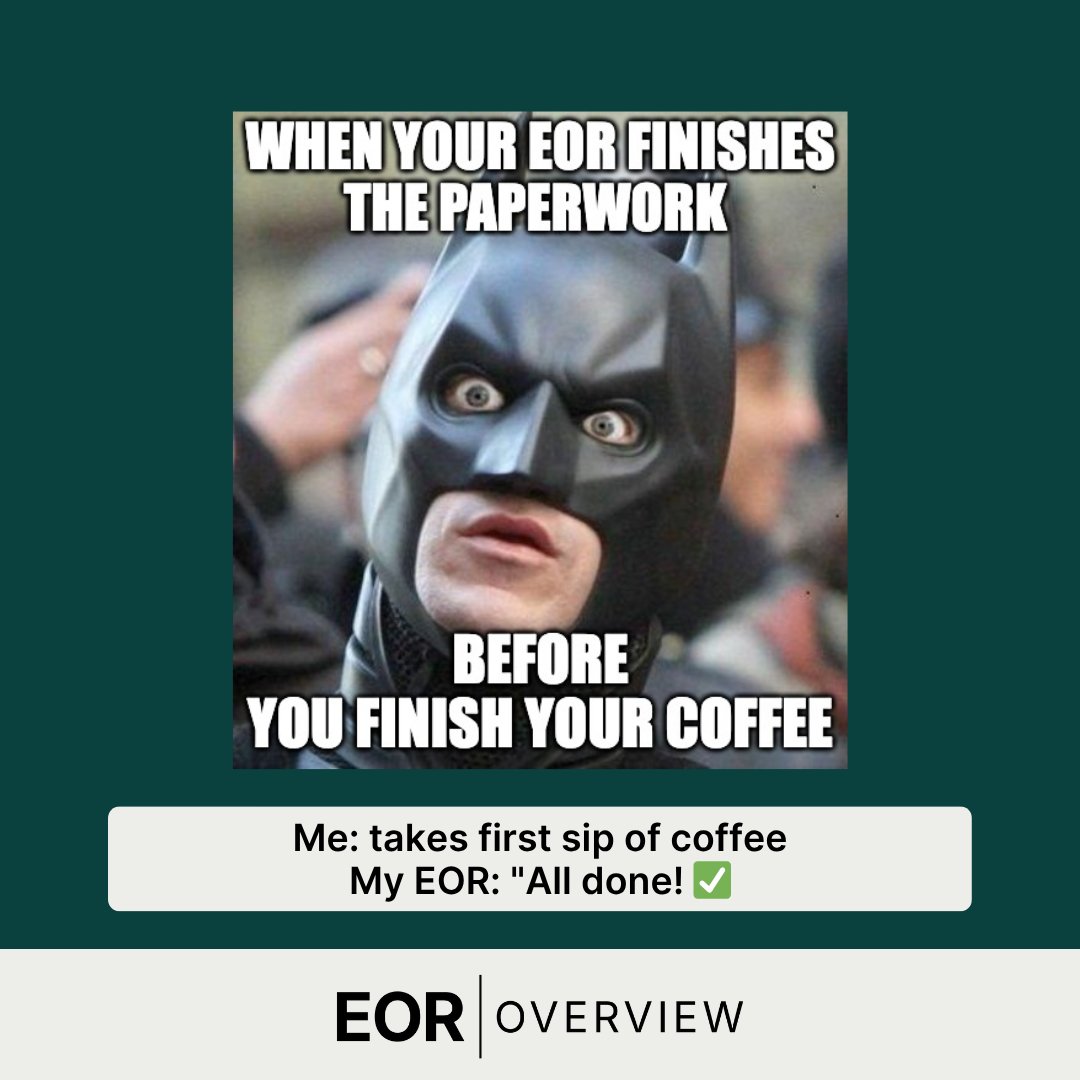 eoroverview's tweet image. When your EOR processes all the compliance paperwork faster than you can drink your morning coffee ☕️⚡️

#EOR #EfficientProcessing #StartupLife #BusinessMemes