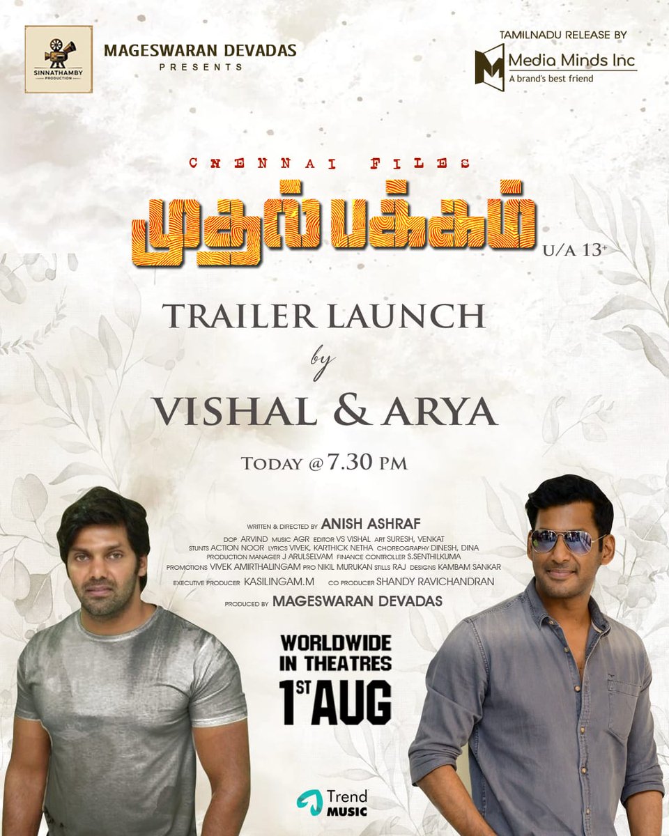 Sinnathamby Production (@sinnathambyprod) on Twitter photo The mystery begins to unfold.
The official Trailer of #ChennaiFiles #MuthalPakkam will be launched by <a href="/VishalKOfficial/">Vishal</a> & <a href="/arya_offl/">Arya</a> Today at 7:30 PM.
Releasing in theatres this August 1st 💥
<a href="/act_vetri/">Vetri</a> <a href="/ShilpaManjunat/">Shilpa Manjunath👑</a> <a href="/Sinnathambyprod/">Sinnathamby Production</a> <a href="/MageshDas/">Magesh Das</a> #ShandyRavichandran The mystery begins to unfold.
The official Trailer of #ChennaiFiles #MuthalPakkam will be launched by <a href="/VishalKOfficial/">Vishal</a> & <a href="/arya_offl/">Arya</a> Today at 7:30 PM.
Releasing in theatres this August 1st 💥
<a href="/act_vetri/">Vetri</a> <a href="/ShilpaManjunat/">Shilpa Manjunath👑</a> <a href="/Sinnathambyprod/">Sinnathamby Production</a> <a href="/MageshDas/">Magesh Das</a> #ShandyRavichandran