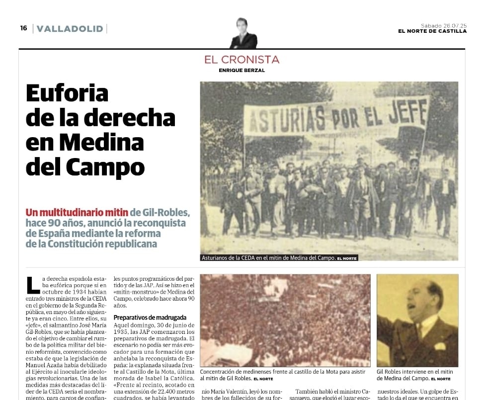 La CEDA estaba eufórica porque de tres ministros en octubre de 1934 había pasado a 5 en mayo de 1935. Mítines como el de Medina del Campo, hace 90 años, dieron cuenta de su tendencia a emular la escenografía de los regímenes totalitarios y fascistas. Hoy, en <a href="/nortecastilla/">El Norte de Castilla</a>