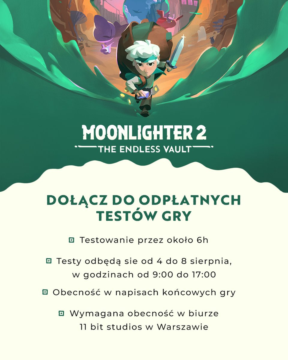 11bitstudios's tweet image. 🇵🇱 Poszukujemy osób chętnych do udziału w odpłatnych testach naszej nadchodzącej gry - Moonlighter 2: The Endless Vault. Testy odbędą się w dniach 4-8 sierpnia w naszym warszawskim biurze. Obecność na miejscu jest obowiązkowa.
📠 Formularz aplikacyjny: forms.gle/H9qbKH8DtPUX8C……