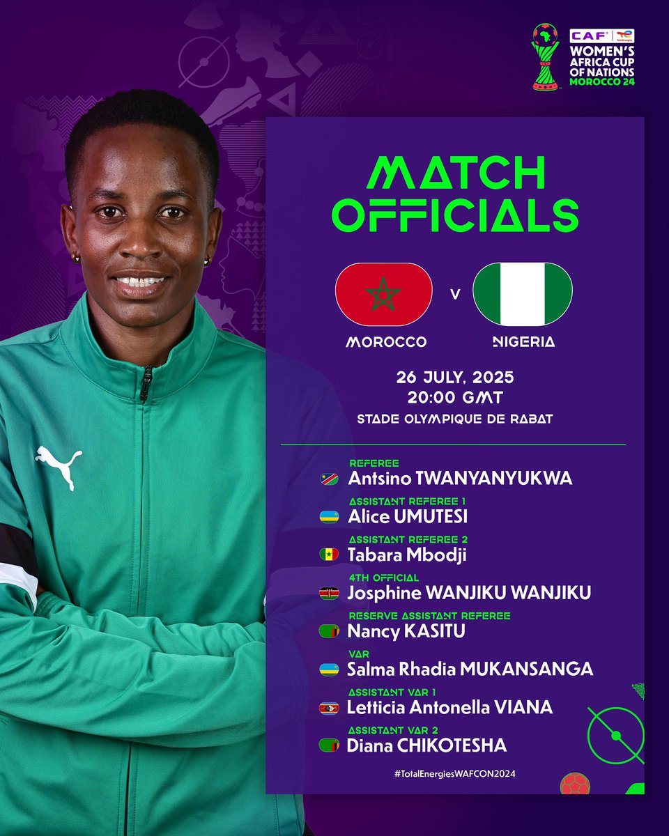 CAF_Media's tweet image. Your Match officials for the Final. 👇(26 July)
🏟️⚽️ 🇲🇦 Morocco vs Nigeria 🇳🇬
#TotalEnergiesWAFCON2024