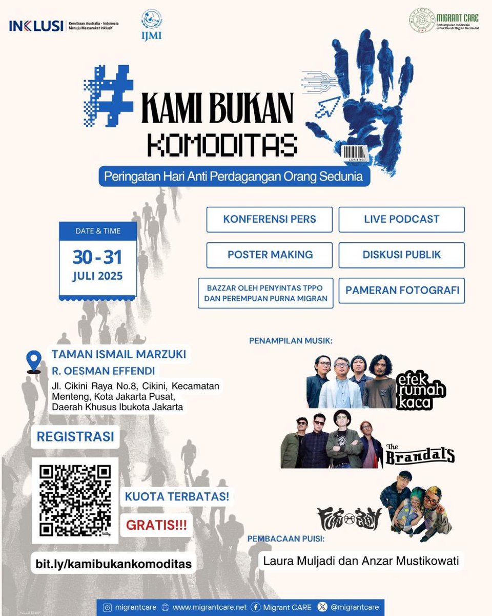 PERINGATAN HARI ANTI PERDAGANGAN ORANG SEDUNIA 
#KAMBUKANKOMODITAS

📅 30-31Juli 2025 
📍 R.Oesman Effendi, 
Taman Ismail Marzuki. Cikin Jakpus
🎸 The Brandals &amp; Efek Rumah Kaca

Terbuka untuk umum
DAFTAR MELALUI : bit.ly/kamibukankomod…
Gratis! *Kuota Terbatas.