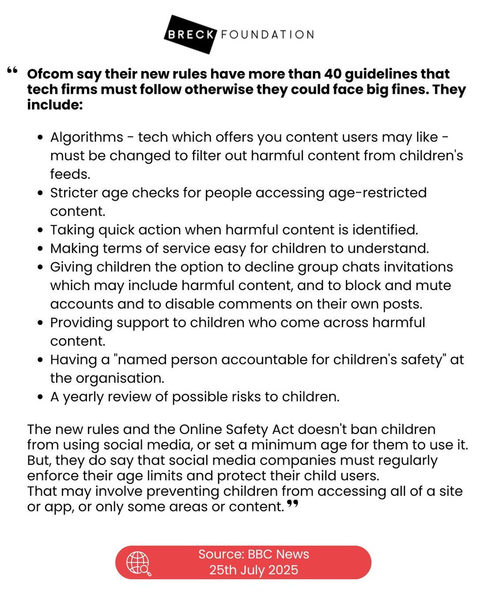 BreckFound's tweet image. Ofcom has introduced over 40 new guidelines for tech platforms to better protect children online, and those who fail to comply could face major fines. 📢
At the Breck Foundation, we welcome these steps toward stronger online safety.
#OnlineSafety #ChildProtection #OfcomRules