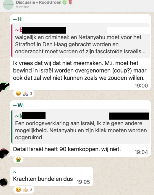 In de RoodGroen-appgroep (club PvdA en GroenLinks-sympathisanten die zich vanaf dag 1 hardmaakten voor de fusie) werd gisteravond openlijk gesproken over een coup in Israël of het land de oorlog verklaren. roodgroen.nl/over-ons/