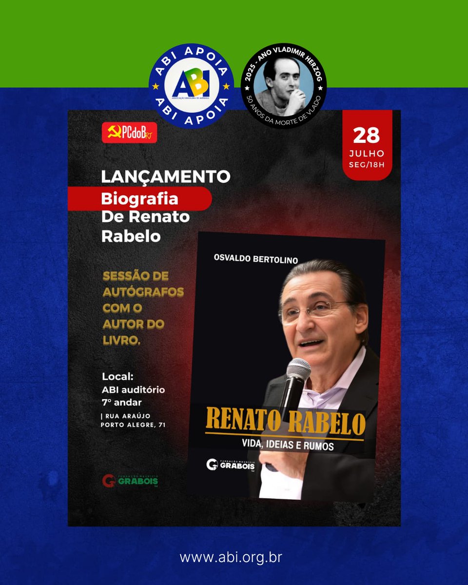 📖NOITE DE AUTÓGRAFOS: Lançamento da biografia de Renato Rabelo.
Na próxima segunda-feira, 28/07, às 18h, na ABI, acontecerá o lançamento da biografia do historiador Renato Rabelo.
DATA: 28/7, às 18h
LOCAL: ABI (Rua Araújo Porto Alegre, 71, centro do Rio)
#ABI #renatorabelo