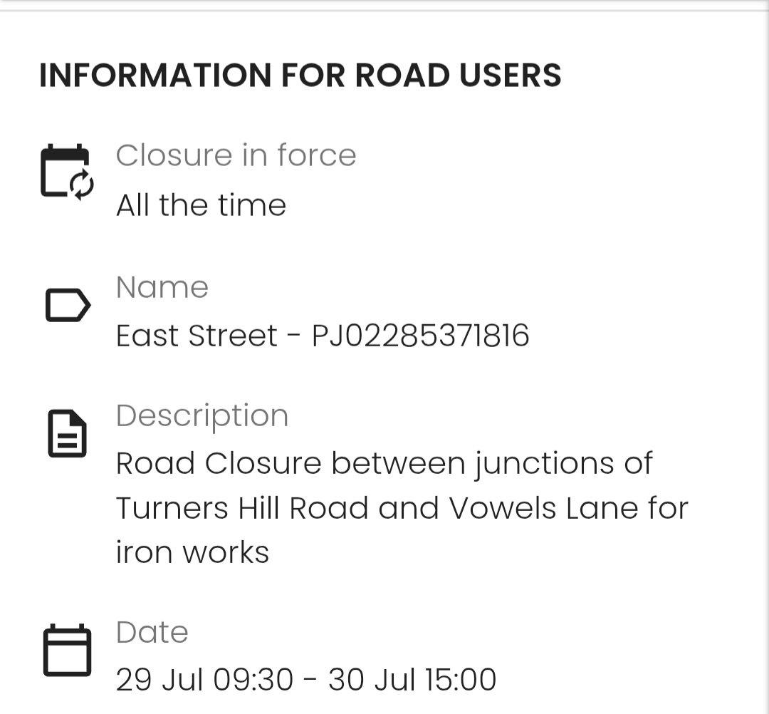 CllrJRussell46's tweet image. East Street Turners Hill Road Closed between junction  of Turners Hill Rd and Vowels Lane 29th to 30th July 09.30 to 15.00. Ironworks