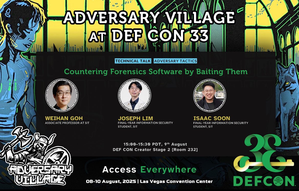 AdversaryVillag's tweet image. #Talk Announcement!
Weihan Goh, Associate Professor, Singapore Institute of Technology
Joseph Lim, Student, Singapore Institute of Technology and Isaac Soon, Student, Singapore Institute of Technology will be addressing the topic “Countering Forensics Software by Baiting Them.”