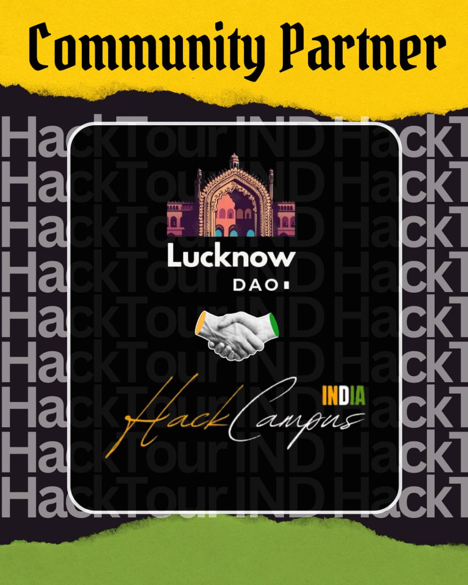 HackTourIND's tweet image. Welcoming OG @Lucknow_DAO as an official Community partner of #HackCampus 🚀 by @HackTourIND !