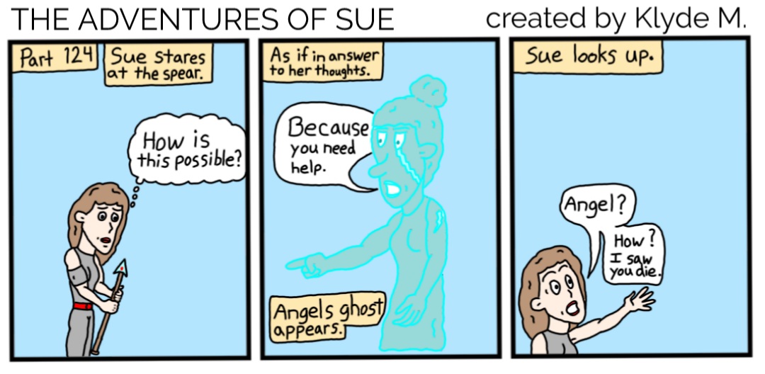 Part 124 The Adventures Of Sue 
#webcomic #webtoon #comic #comics #comicstrip #comicbook #comicartist #TheAdventuresOfSue #indiecomic #indiecomics #SaturdayVibes #readthis #action #adventure #fantasy #fiction