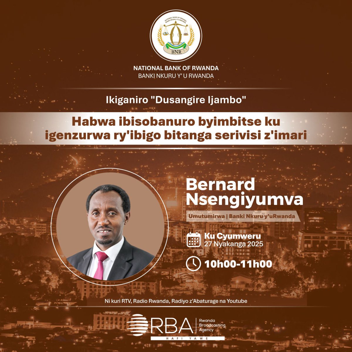 Central Bank of Rwanda (@centralbankrw) on Twitter photo ๐บMURARARITSWE๐ป
๐ขTubararikiye gukurikira ikiganiro "๐๐๐๐๐๐๐๐๐ ๐๐๐๐๐๐" kizatambuka ejo ku cyumweru aho tuzaganira byimbitse ku igenzurwa ry'ibigo bitanga serivisi z'imari.
๐
ejo tariki 27 Nyakanga 2025
๐ 10h00 za mugitondo
Niba ufite ikibazo kuri iyi ngingo ๐บMURARARITSWE๐ป
๐ขTubararikiye gukurikira ikiganiro "๐๐๐๐๐๐๐๐๐ ๐๐๐๐๐๐" kizatambuka ejo ku cyumweru aho tuzaganira byimbitse ku igenzurwa ry'ibigo bitanga serivisi z'imari.
๐
ejo tariki 27 Nyakanga 2025
๐ 10h00 za mugitondo
Niba ufite ikibazo kuri iyi ngingo
