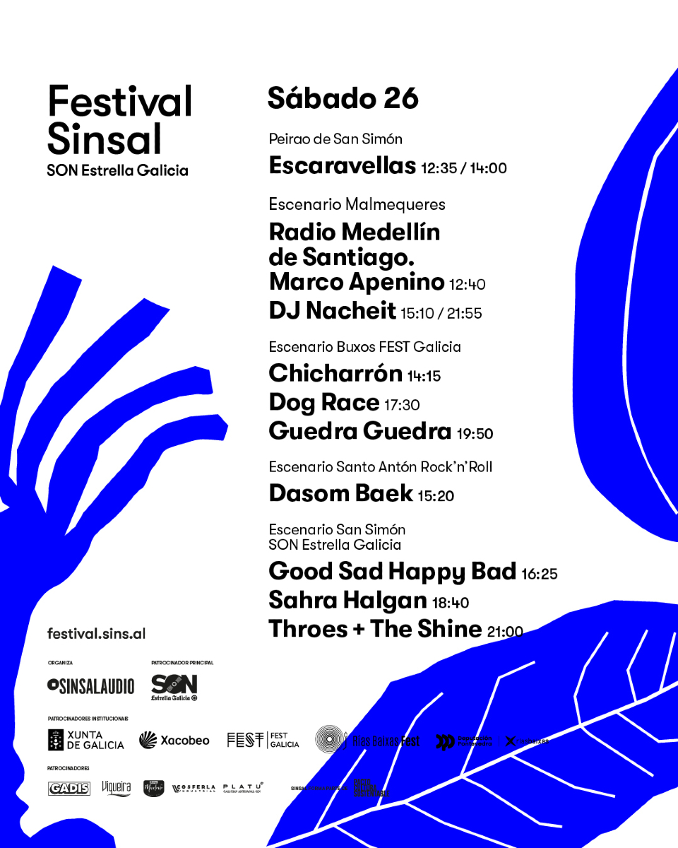 Arranca a segunda xornada de #Sinsal2025 <a href="/SON_EG/">SON Estrella Galicia</a> 🌍 Música feita desde os extremos do mapa que converxen neste sábado con nome propio.

Aquí tedes o cartel do día!

#FestivalSinsal #Sinsal2025 #Xacobeo #FestGalicia #RiasBaixasFest