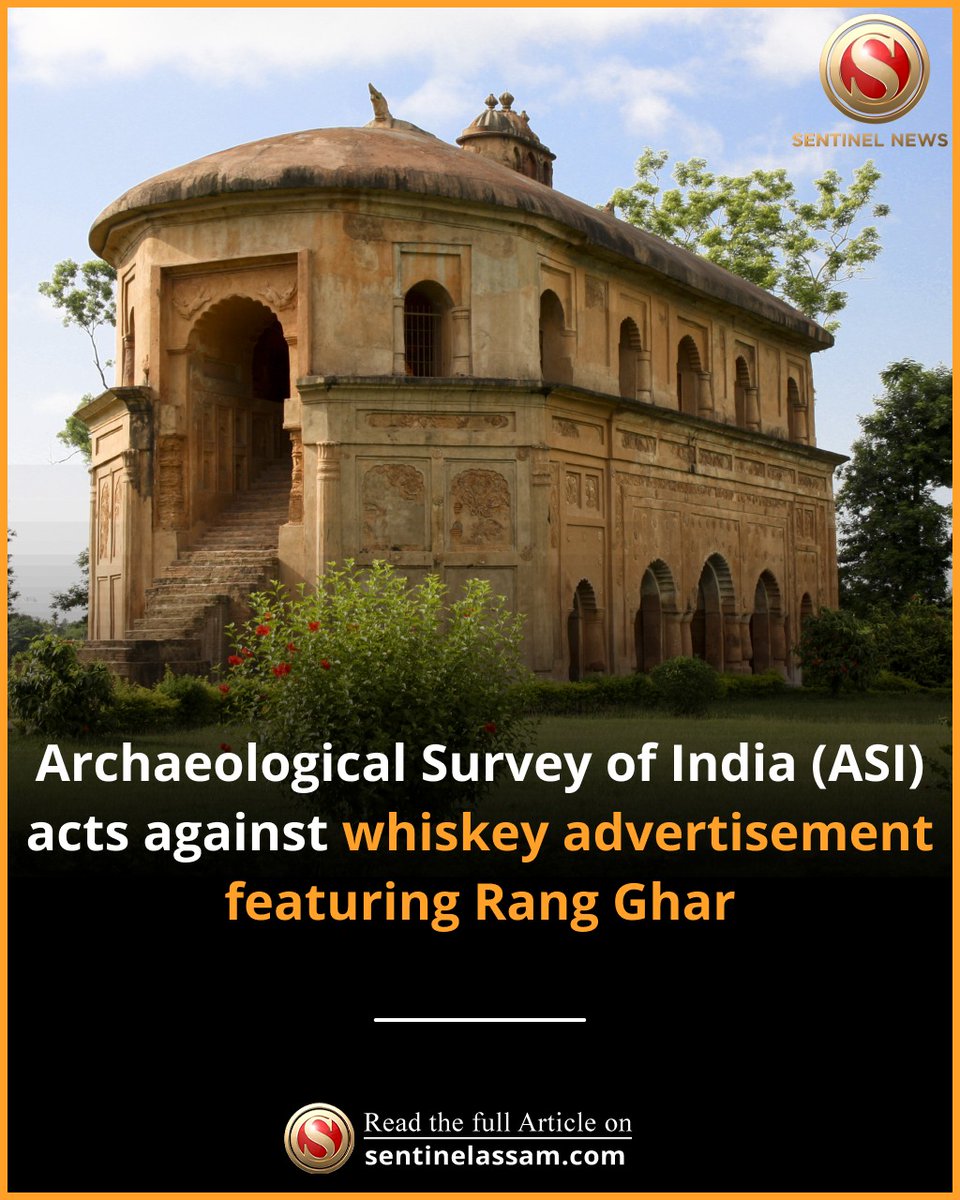 Sentinel_Assam's tweet image. The Archaeological Survey of India (ASI), Sivasagar sub-circle, issued a formal notice to Oasis Group for unauthorized use of the iconic Rang Ghar monument in an advertisement
Read more: sentinelassam.com/north-east-ind…
#thesentinel #RangGhar #ASI