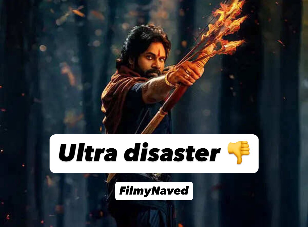 FilmyNaved's tweet image. #HariHaraVeeraMallu final verdict - Ultra DISASTER 👎✅
#PawanKalyan #BobbyDeol #HHVM
