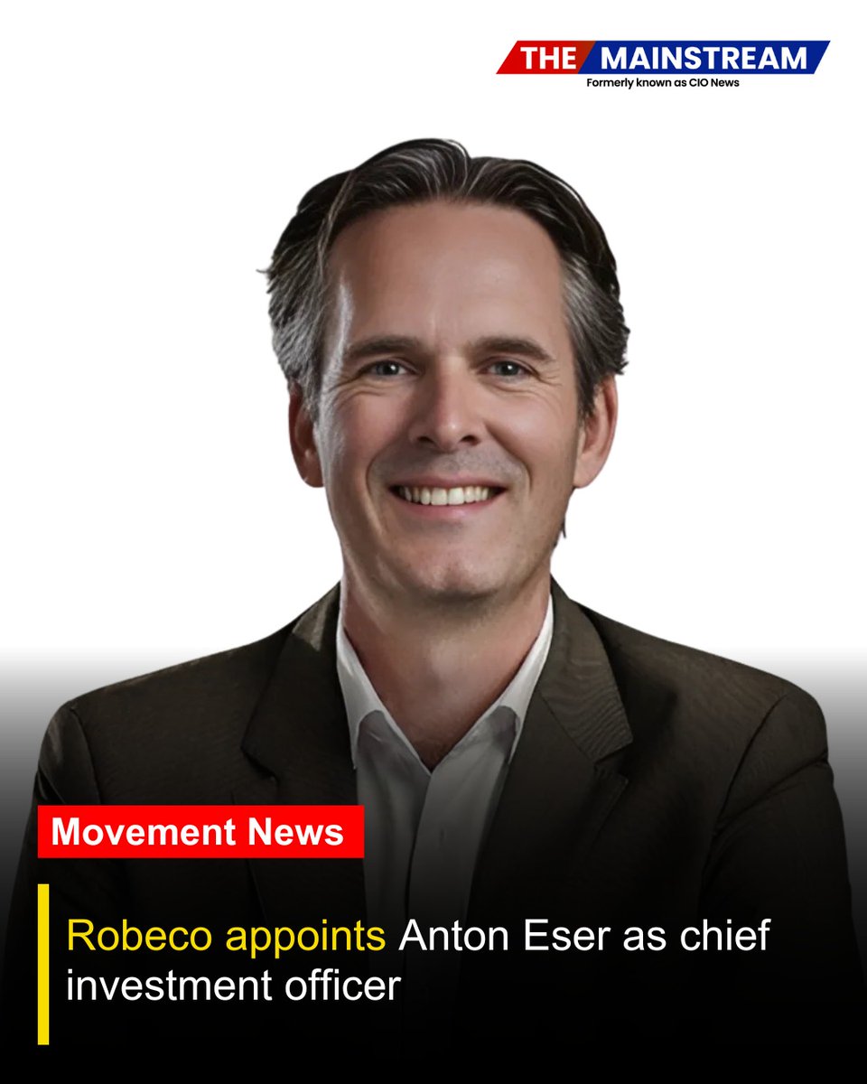 TheMainstream7's tweet image. Robeco appoints Anton Eser as chief investment officer

#TheMainstream #Robeco #AntonEser #CIOAppointment #AssetManagement #SustainableInvesting #LeadershipNews