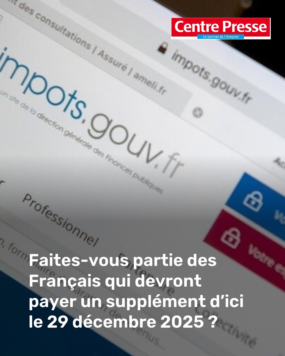 Impôts sur le revenu 2024 : faites-vous partie des Français qui devront payer un supplément d’ici le 29 décembre 2025 ?
➡️ l.centrepresseaveyron.fr/x3z