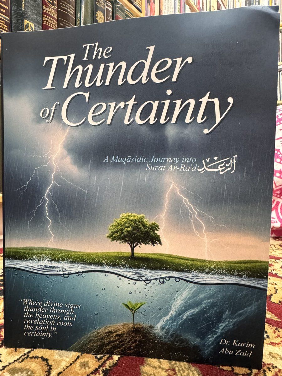IbrahimAlkoobee's tweet image. A Maqāṣidic Journey into Sūrat Ar-Raʿd -
The Thunder of Certainty -
Dr. Karim AbuZaid
@karim_abuzaid