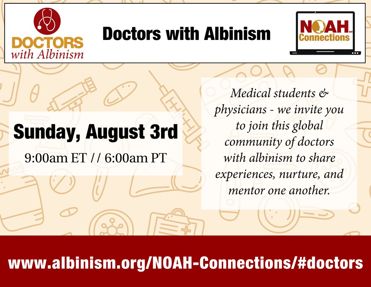 NOAHAlbinism's tweet image. Calling All Physicians & Medical Students with Albinism!
We can't wait to see YOU for our next session of Doctors with Albinism. Mark your calendar to join this global community of doctors with albinism on Sunday, August 3rd at 9am ET // 6am PT.
albinism.org/NOAH-Connectio…