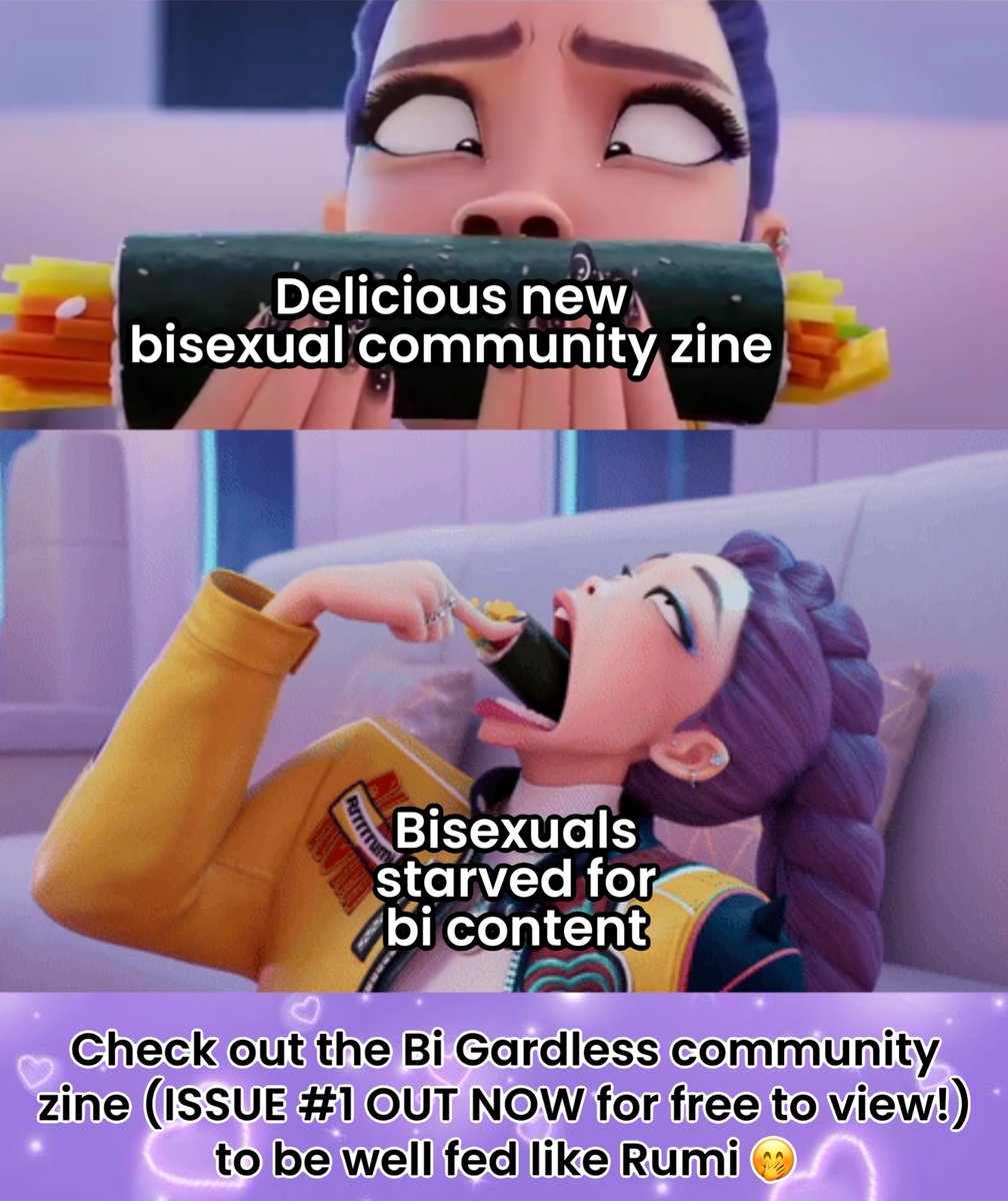BiGardless's tweet image. DELICIOUS bi content, and Rumi would agree 💜 Get your demon on and feel free to read the BI GARDLESS zine, the link to view the whole zine is in my bio! ✨