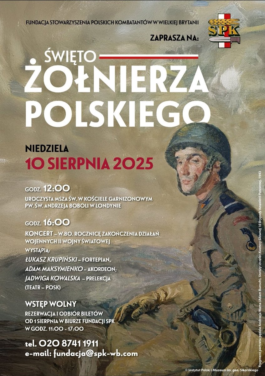 Fundacja Stowarzyszenia Polskich Kombatantów w Wielkiej Brytanii zaprasza na Święto Żołnierza Polskiego 🇵🇱 

📅 10 sierpnia 
⏰️ 16.00
🎟 Wstęp wolny - rezerwacja i odbiór biletów w biurze SPK.