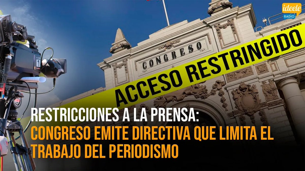 ideeleradio's tweet image. 🔴 EXCLUSIVO [18-07-2025] | El #Congreso ha dispuesto una serie de restricciones a la labor periodística luego que varios #MediosDeComunicación realizaran investigaciones que involucran a legisladores, altos funcionarios y personal administrativo ¿Qué implican estas limitaciones?…