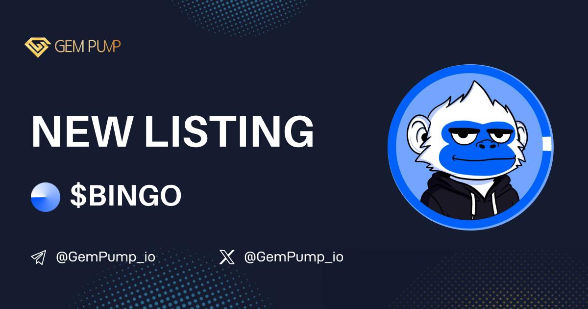 👏#BINGO listed on GemPump.io 🤝@GemPump_io

📄CA:0x1e339A1785b8114eEf43E471C49C6ca327479aCA
 🌐TG：t.me/Bingo_Base

 ✖️X：x.com/Bingo_base

💎GemPump：gempump.io/token/bingo

 #gempump #memecoin #100xgem