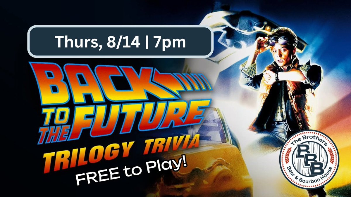 Rewatch <a href="/BacktotheFuture/">Back to the Future™</a> trilogy this weekend !!!!
Then come play my trivia <a href="/brothersBBHSSH/">The Brothers Beer & Bourbon House</a>  on Thursday aug 14th at 7pm !!!!   🥃😀🍕🌮!!