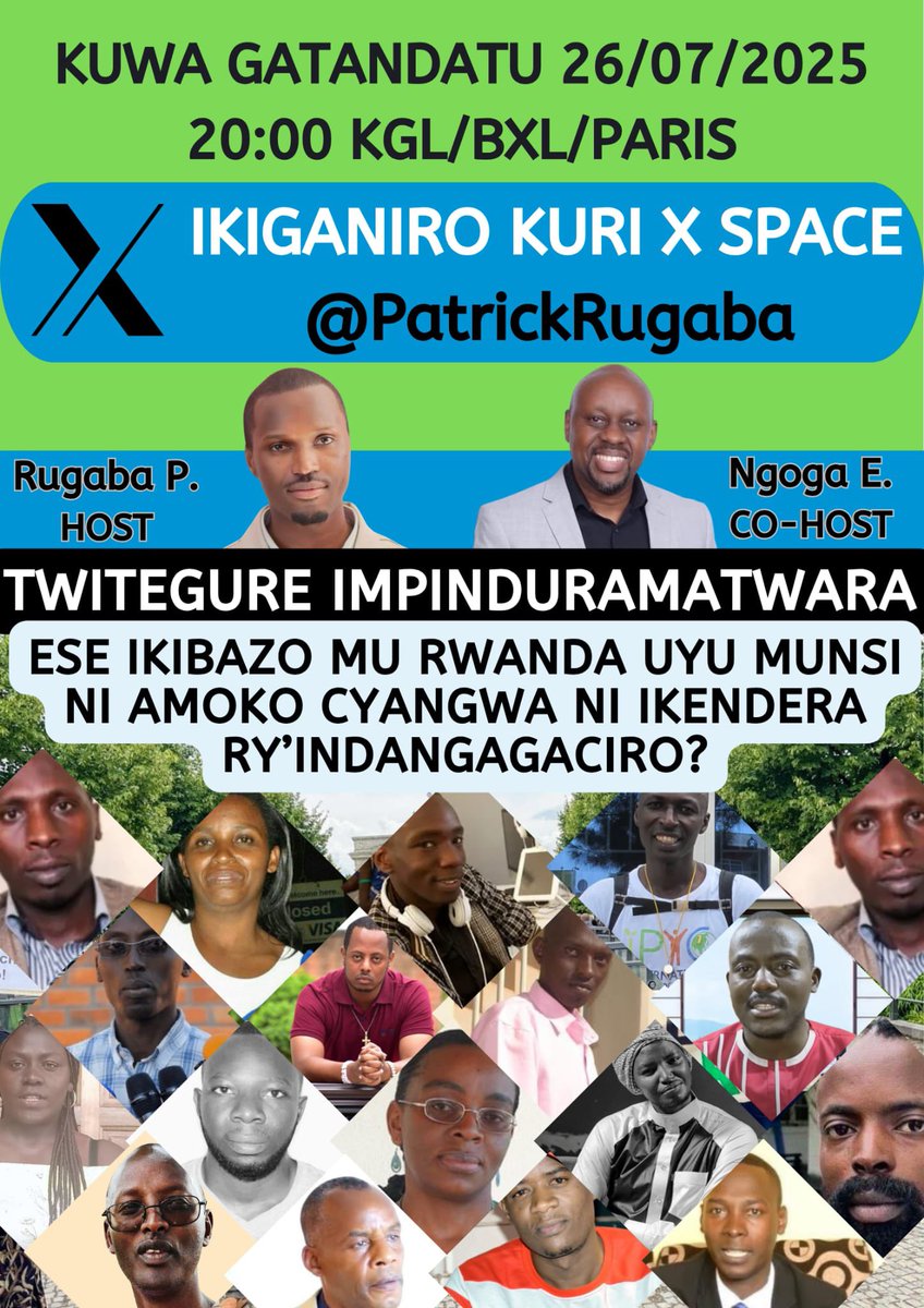 PatrickRugaba's tweet image. Karibu na none uyumunsi nkibisanzwe sambiri z’umugoroba ku isaha y’i #Kigali ,#Paris na #Bruxelles (20:00) .
Gahunda ni yayindi ni ikiganiro #Twitegure_Impinduramatwara .
Muratumiwe mwese!