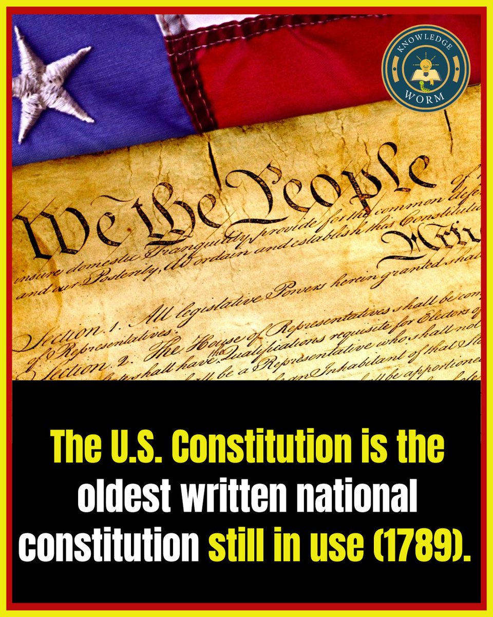 Knowledge_worm's tweet image. The U.S. Constitution is the oldest written national constitution still in use (1789).