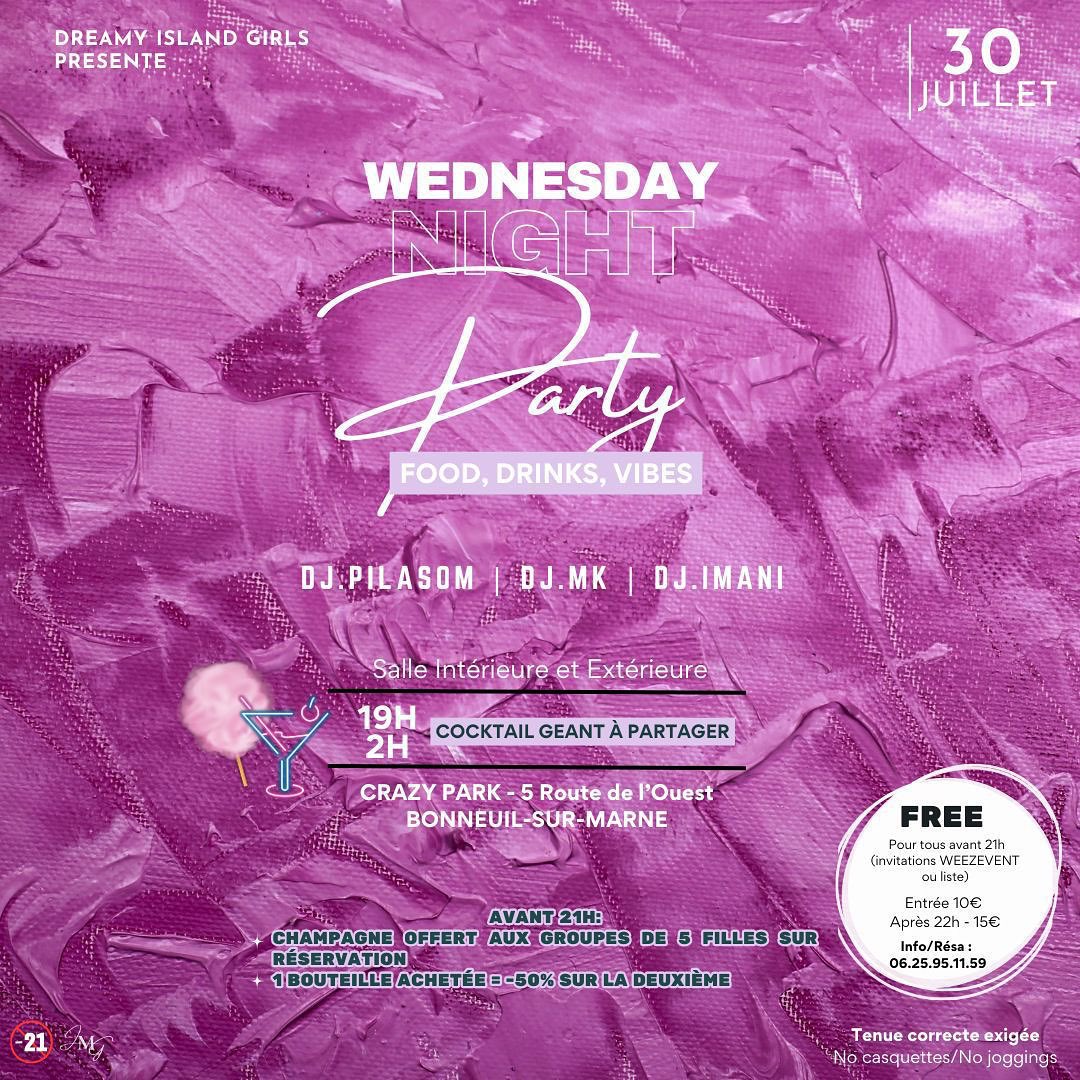 30.07 CRAZY PARK📍PARIS 🇫🇷
🎫👉🏾 my.weezevent.com/wednesday-nigh…