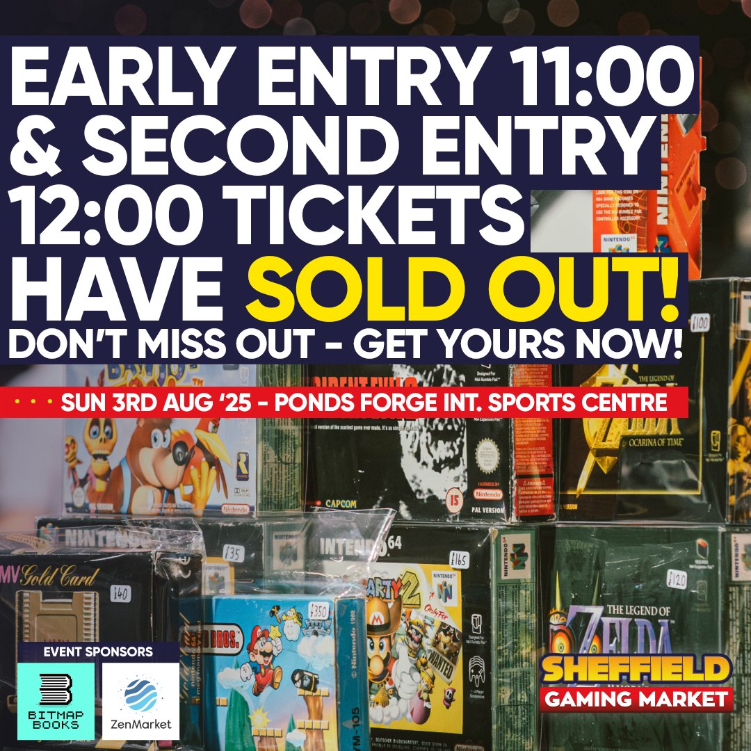TheVGMarket's tweet image. 🎮🔥 Sheffield Gaming Market Ticket Update - Second Entry tickets have SOLD OUT! 🔥🎮

Early &amp;amp; 2nd Entry tickets have sold out! Don’t miss out – grab a ticket now before they’re gone! 🎟️ eventbrite.co.uk/e/1335056924199

#SheffieldGamingMarket