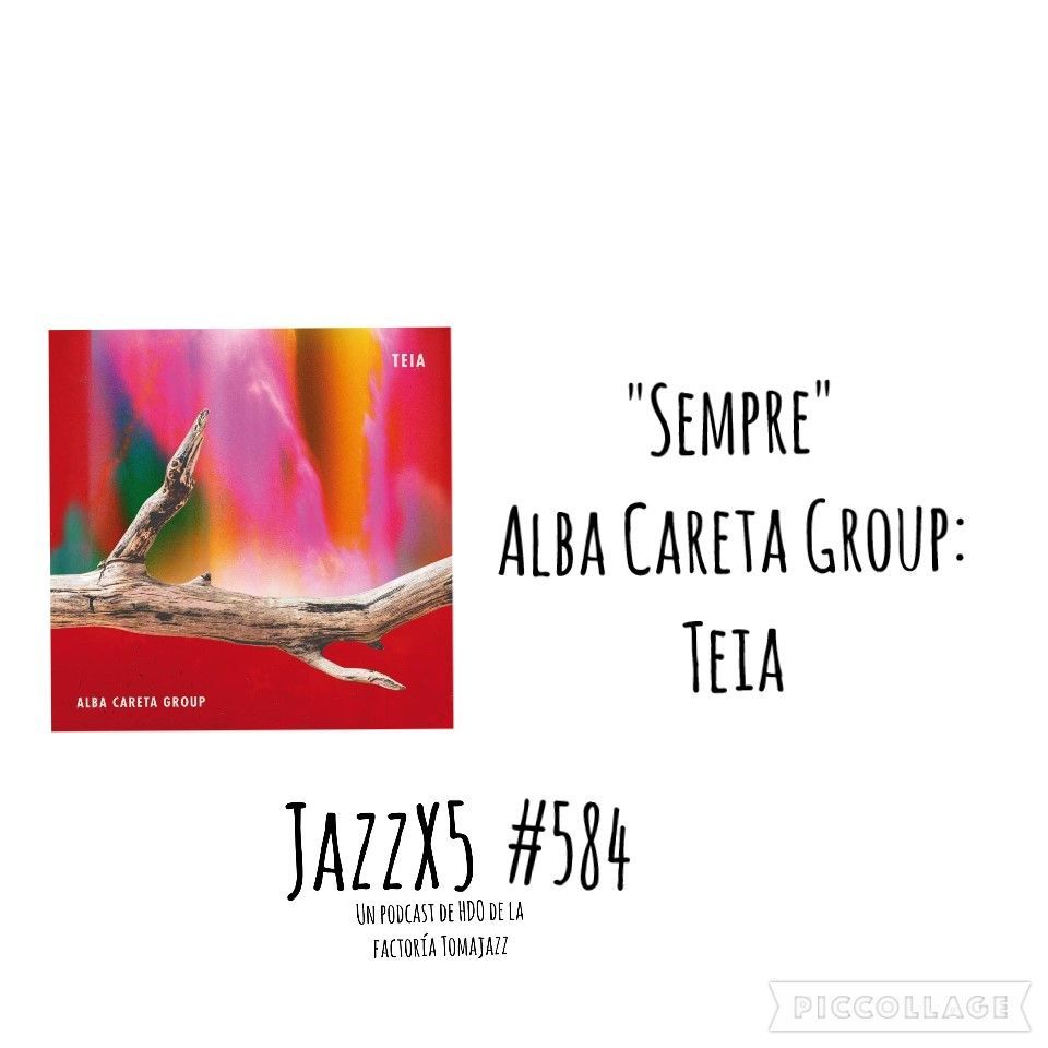 tomajazz's tweet image. En JazzX5 #584 suena el tema "Sempre" de la grabación Teia (Segell Microscopic, 2023) de Alba Careta Group. JazzX5 es un podcast de Pachi Tapiz. tomajazz.com/web/alba-caret…