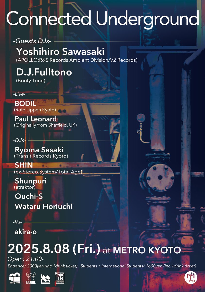 transit_records's tweet image. 8/08(Fri.) Connected Underground
at 京都METRO (22:00-)
HP: metro.ne.jp/schedule/25080…
RA: ja.ra.co/events/2215052
Guests:
Yoshihiro Sawasaki (R&S/V2 Records)
D.J.Fulltono (BootyTune)
Live:
BODIL
Paul Leonard
DJs:
Ryoma Sasaki
SHIN
Shunpuri
Ouchi-S
Wataru Horiuchi
VJ:
akira-o