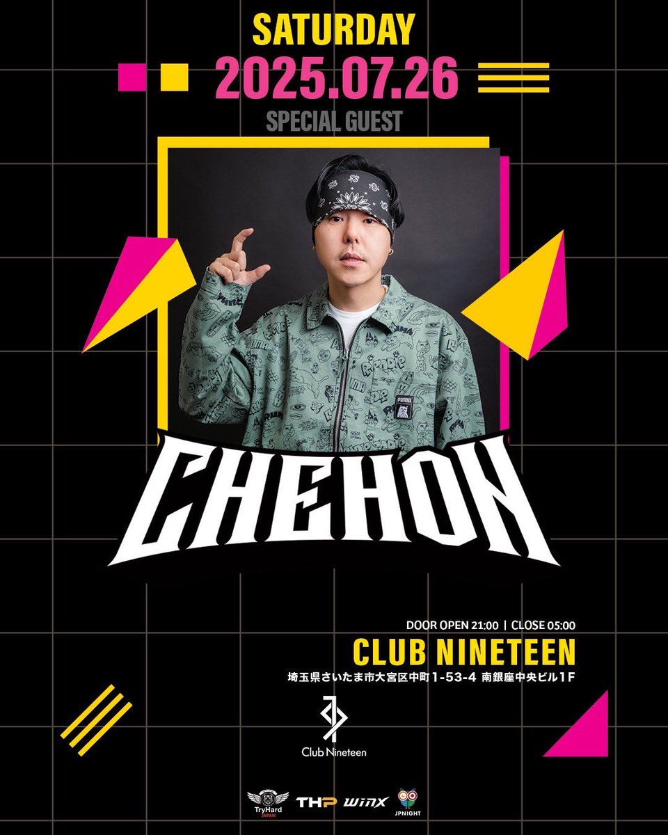CHEHON_Info's tweet image. 【チェホン出演情報】
7.26.SAT
SATURDAY at CLUB NINETEEN
埼玉
大宮最大級のナイトクラブに初登場!!