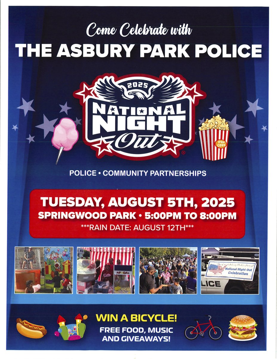 Celebrate National Night Out with the Asbury Park Police
Tuesday, August 5, 5pm–8pm at Springwood Park
Free food, music, games, and giveaways
Chance to win a bike
Rain date: August 12