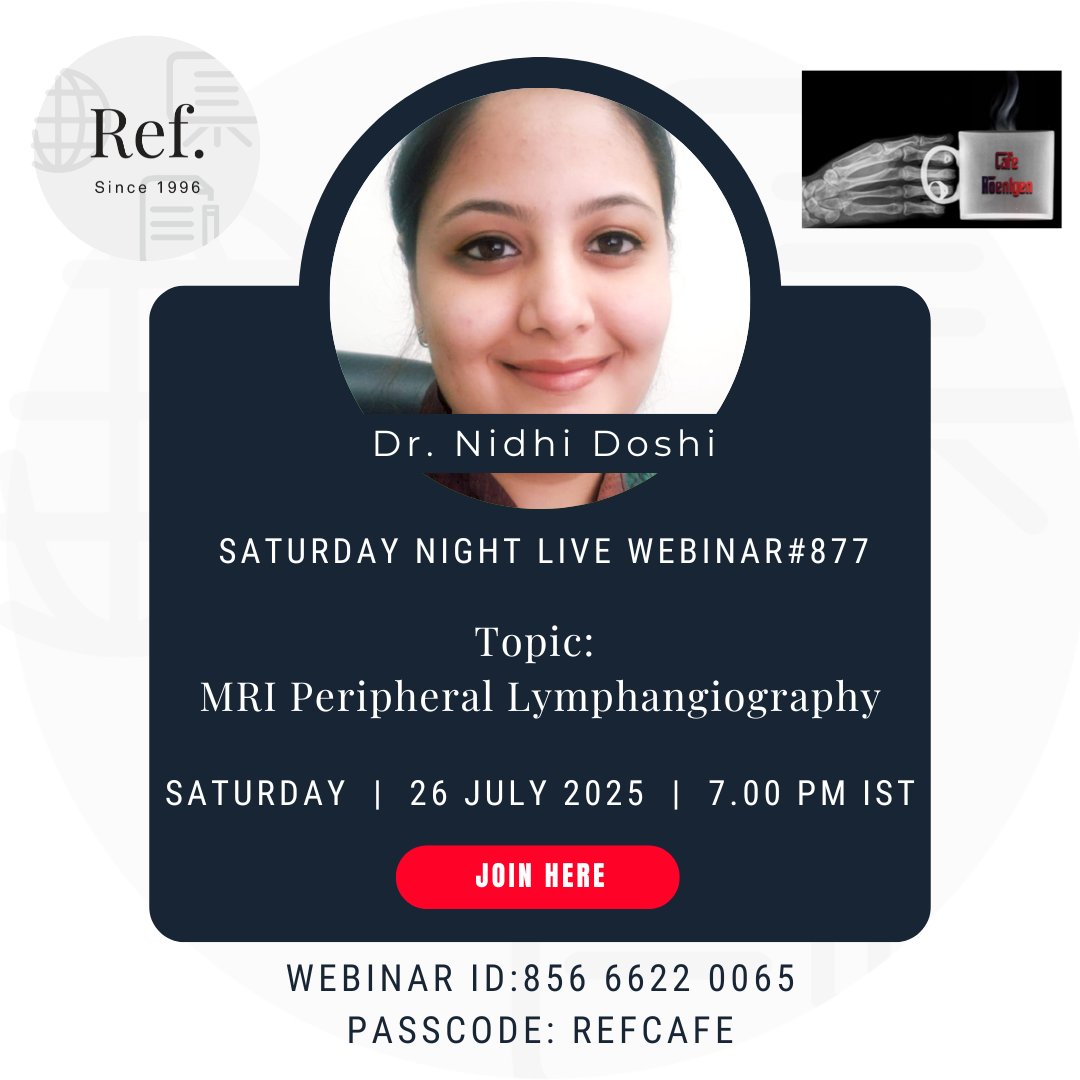REF_INDIA's tweet image. Jul 26 - Saturday Night Live Webinar#877
MRI Peripheral Lymphangiography - Dr. Nidhi Doshi, Consultant Radiologist, Picture This, Mumbai, India
Join here:
us02web.zoom.us/j/85666220065?…
Webinar ID: 856 6622 0065 | Passcode: REFCAFE