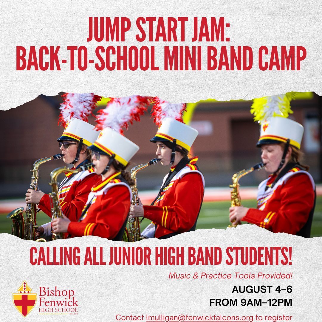 Bishop Fenwick High School (@bishopfenwick1) on Twitter photo 🎺 Junior high musicians — let’s JAM!
Join us Aug 4–6, 9AM–12PM at Fenwick for Jump Start Jam, a fun mini band camp to shake off the summer rust 🎶
🔥 Learn Fenwick tunes & prep for Youth Band Night (Aug 29)
📩 Email lmulligan@fenwickfalcons.org to join!
#FenwickFalconForce 🎺 Junior high musicians — let’s JAM!
Join us Aug 4–6, 9AM–12PM at Fenwick for Jump Start Jam, a fun mini band camp to shake off the summer rust 🎶
🔥 Learn Fenwick tunes & prep for Youth Band Night (Aug 29)
📩 Email lmulligan@fenwickfalcons.org to join!
#FenwickFalconForce