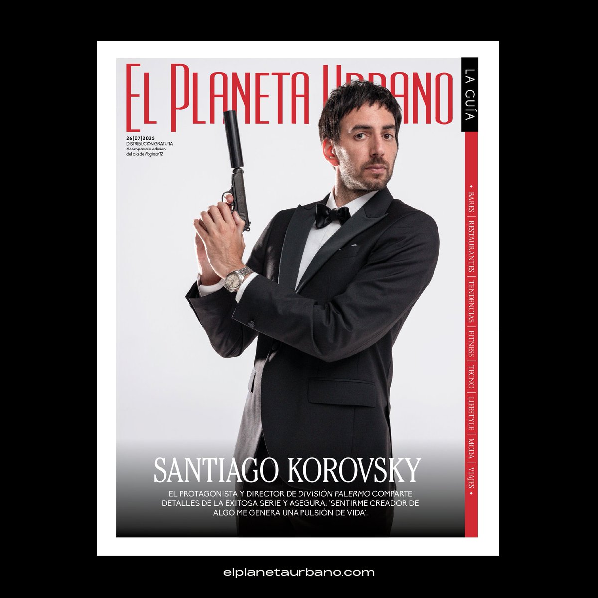 ¡Santiago Korovsky es la nueva tapa de El Planeta Urbano! 🎈 🔫 

Leé la Historia de <a href="/NoeTegli/">Noe Tegli</a> y mirá todas las fotos en elplanetaurbano.com