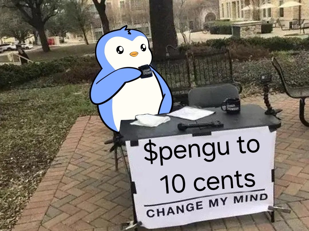catzilla_cro's tweet image. Change my mind
$pengu #pudgypenguins @pudgypenguins #pengu @Berko_Crypto