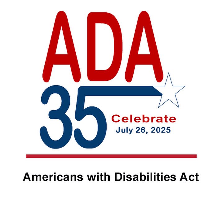 Today, we celebrate 35 years since the Americans with Disabilities Act was passed. Was signed into law.  

The ADA prohibits discrimination based on disability. It ensures equal opportunities for individuals with disabilities in various areas, including employment, public