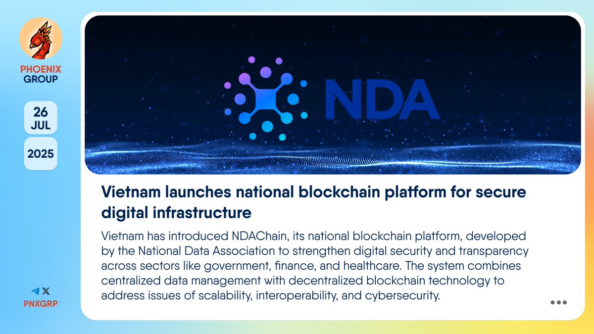 pnxgrp's tweet image. 🔥 Vietnam launches national blockchain platform for secure digital infrastructure
Vietnam has introduced #NDAChain, its national blockchain platform, developed by the National Data Association to strengthen digital security and transparency across sectors like government,…