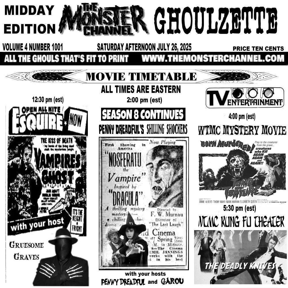 doc_freak's tweet image. July 26, 2025 Saturday afternoon on themonsterchannel.com
12:30pm EDT Haunted Hotel “The Vampire’s Ghost”
2:00pm Penny Dreadful’s Shilling Shockers “Nosferatu”
4:00pm Mystery Movie “Tomb of Torture”
5:30pm Kung Fu Theater “The Deadly Knives”
#TheMonsterChannel