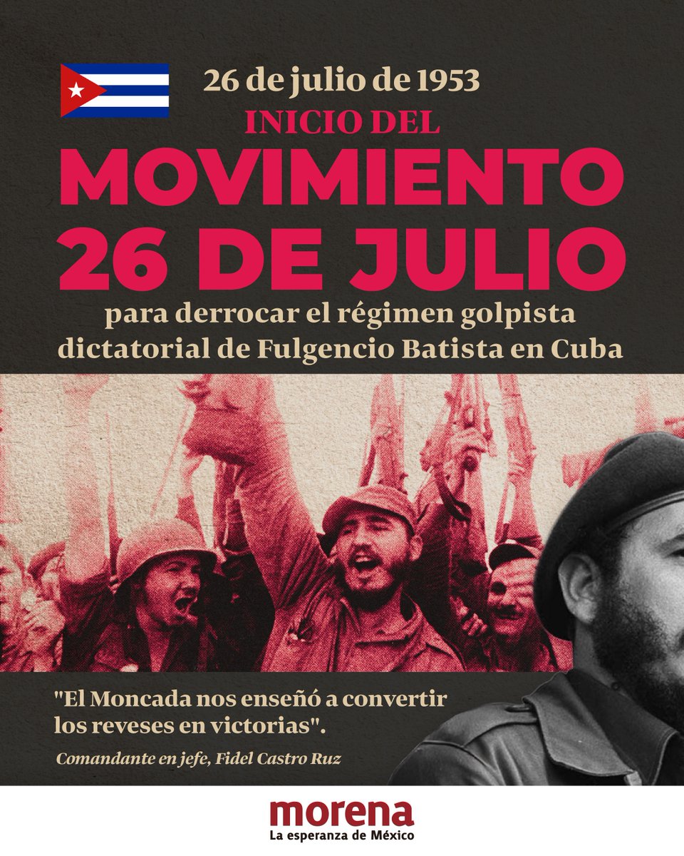 PartidoMorenaMx's tweet image. El asalto a los cuarteles Moncada en Santiago de Cuba y Carlos Manuel de Céspedes en Bayamo, bajo el liderazgo del revolucionario Fidel Castro, un 26 de julio de 1953, marcó el comienzo de la Revolución Cubana.
Esta lucha contra la dictadura del golpista Fulgencio Batista, se…