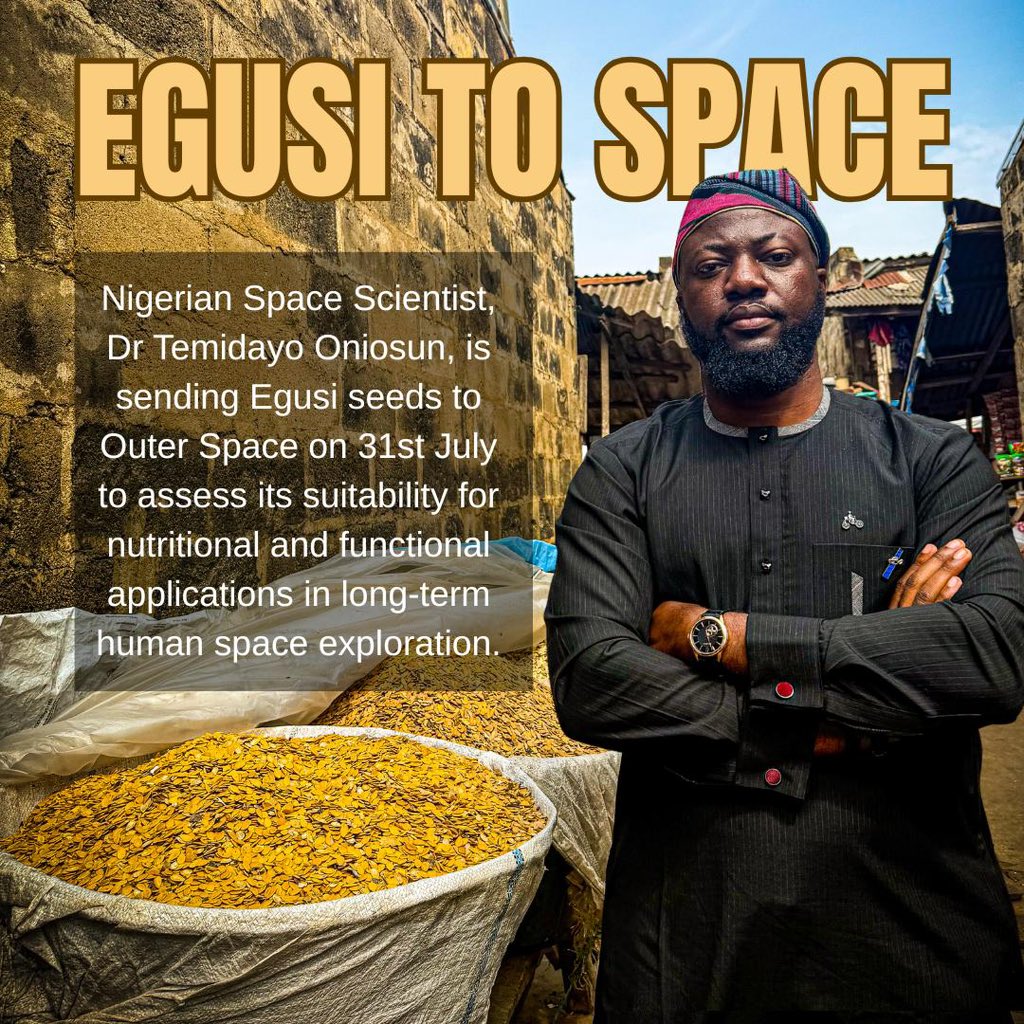 Oyoaffairs's tweet image. Nigerian Space Scientist Temidayo Oniosun is Sending Egusi from Oyo to Space | oyoaffairs.net/nigerian-space…